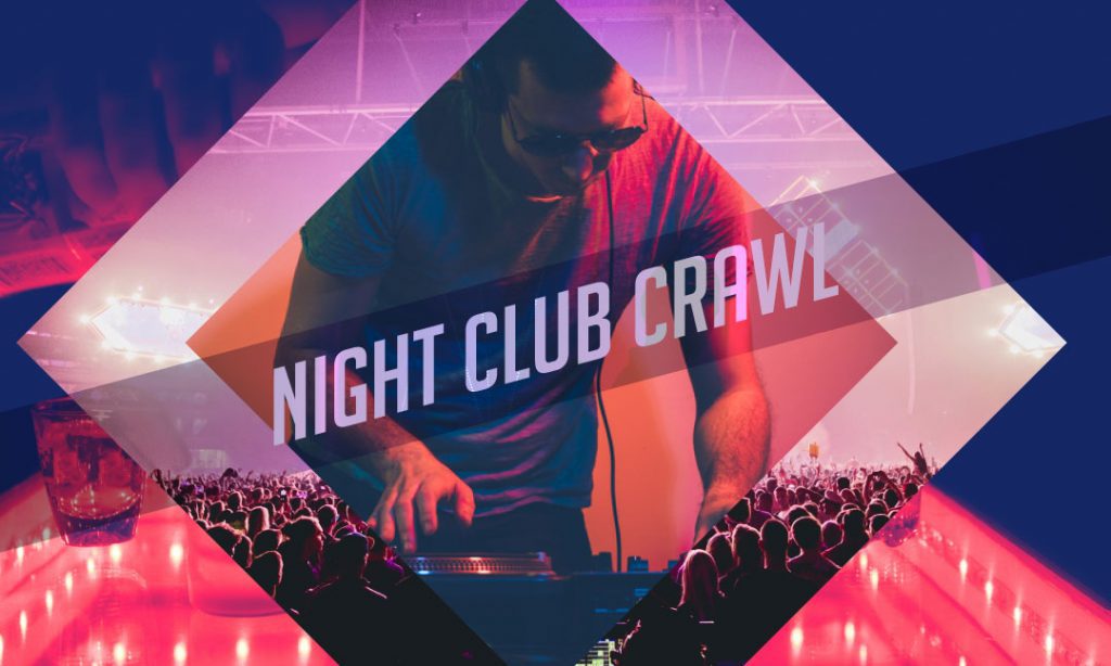 night club crawl